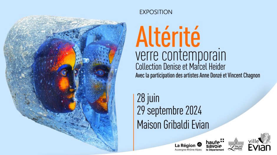 © Ausstellung "Alterität" - Zeitgenössisches Glas - Sammlung Denise und Marcel Heider. Maison Gribaldi - Ville d'Evian