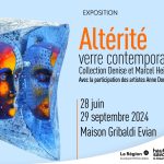 © Ausstellung "Alterität" - Zeitgenössisches Glas - Sammlung Denise und Marcel Heider. Maison Gribaldi - Ville d'Evian